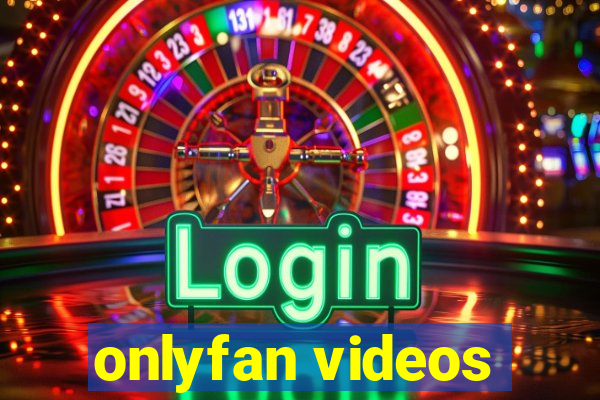 onlyfan videos